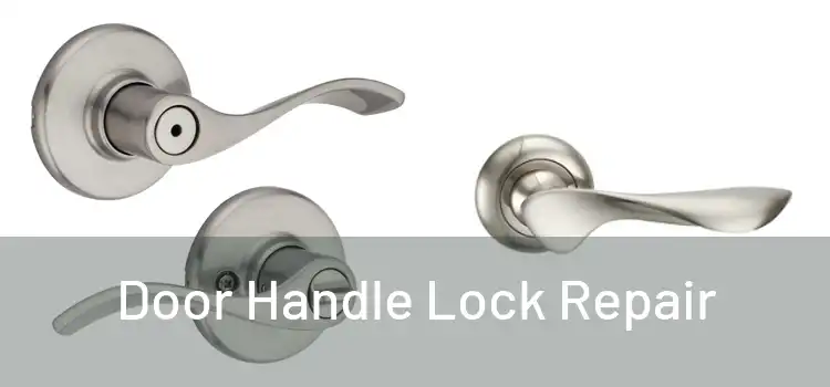 Door Handle Lock Repair